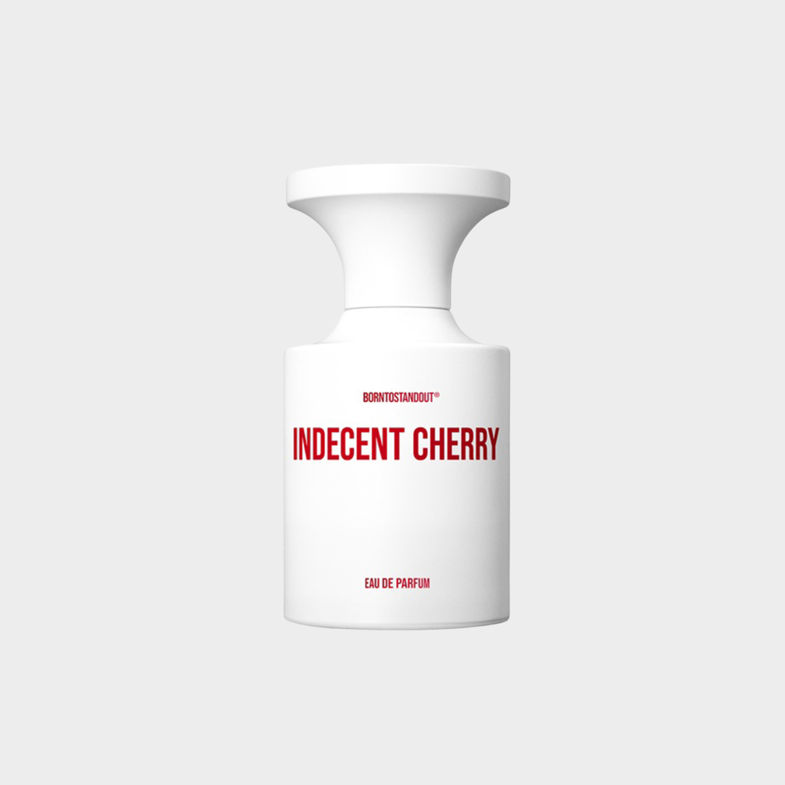 BORN TO STAND OUT INDECENT CHERRY