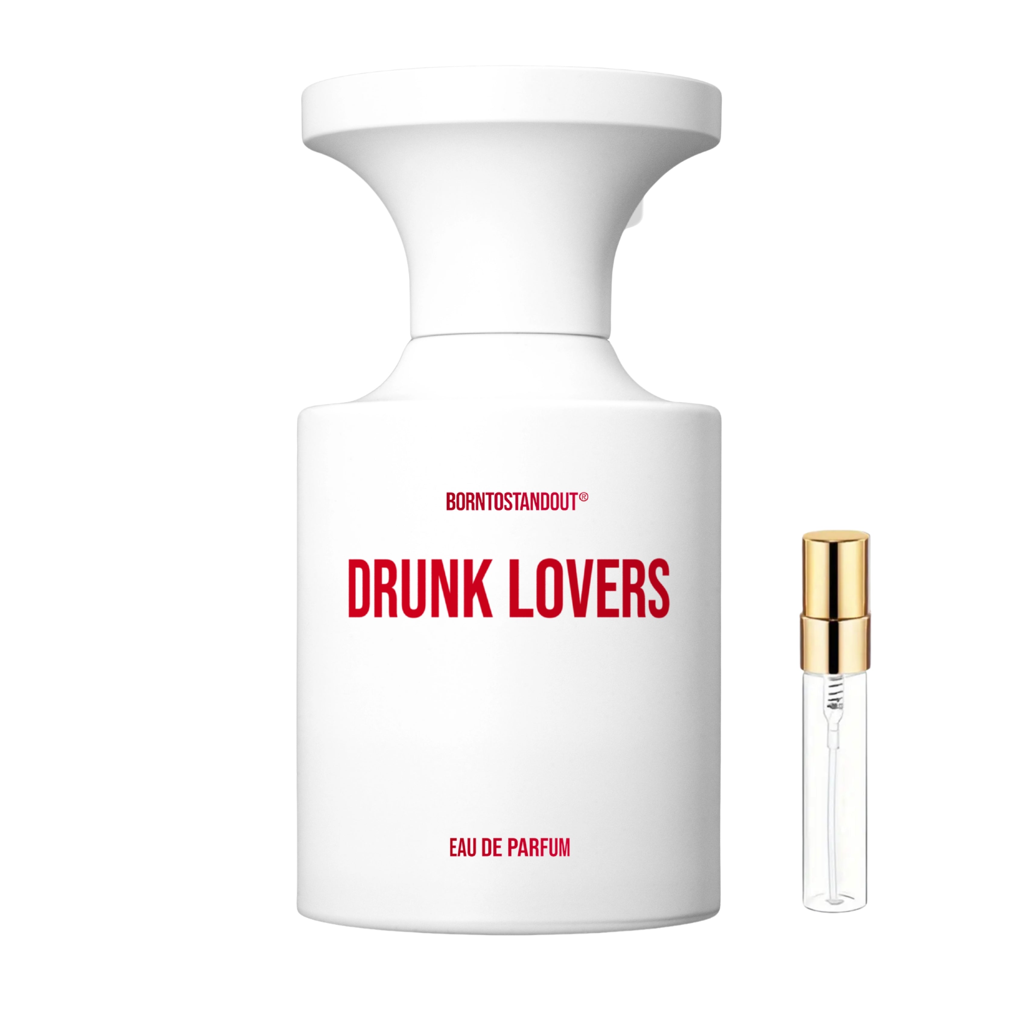 DECANT BORN TO STAND OUT DRUNK LOVERS